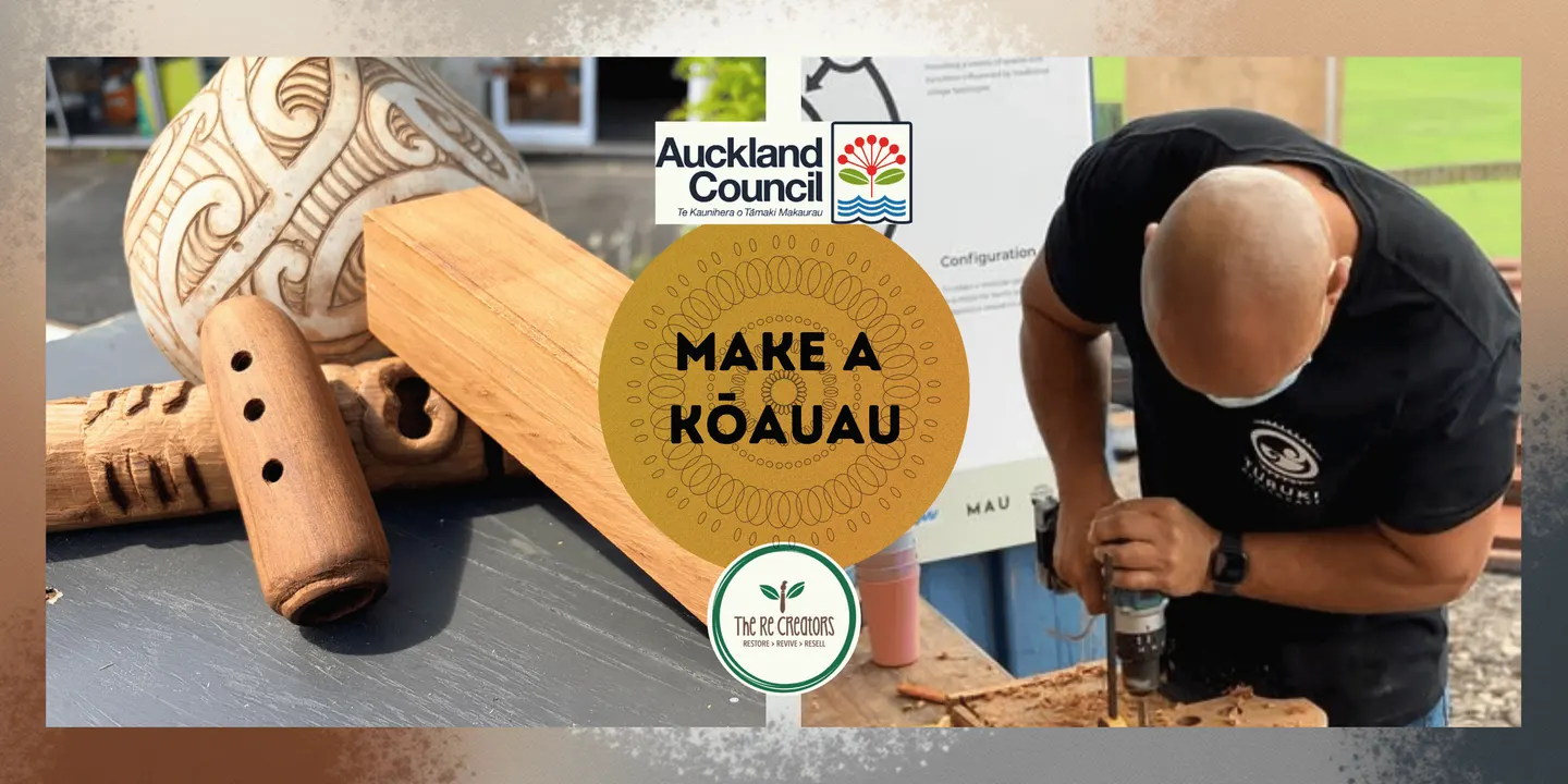 Make a Kōauau: Power Tools 101, The ReCreators Green Space, Tuesday 10th Nov, 10am-1pm