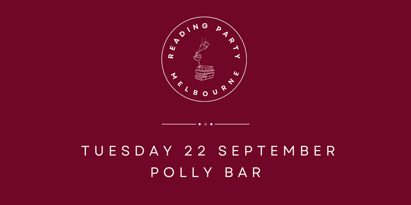 Reading Party Melbourne 22 September @ Polly Bar