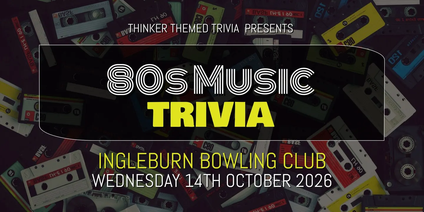 80s Music Trivia 2026 - Ingleburn Bowling Club