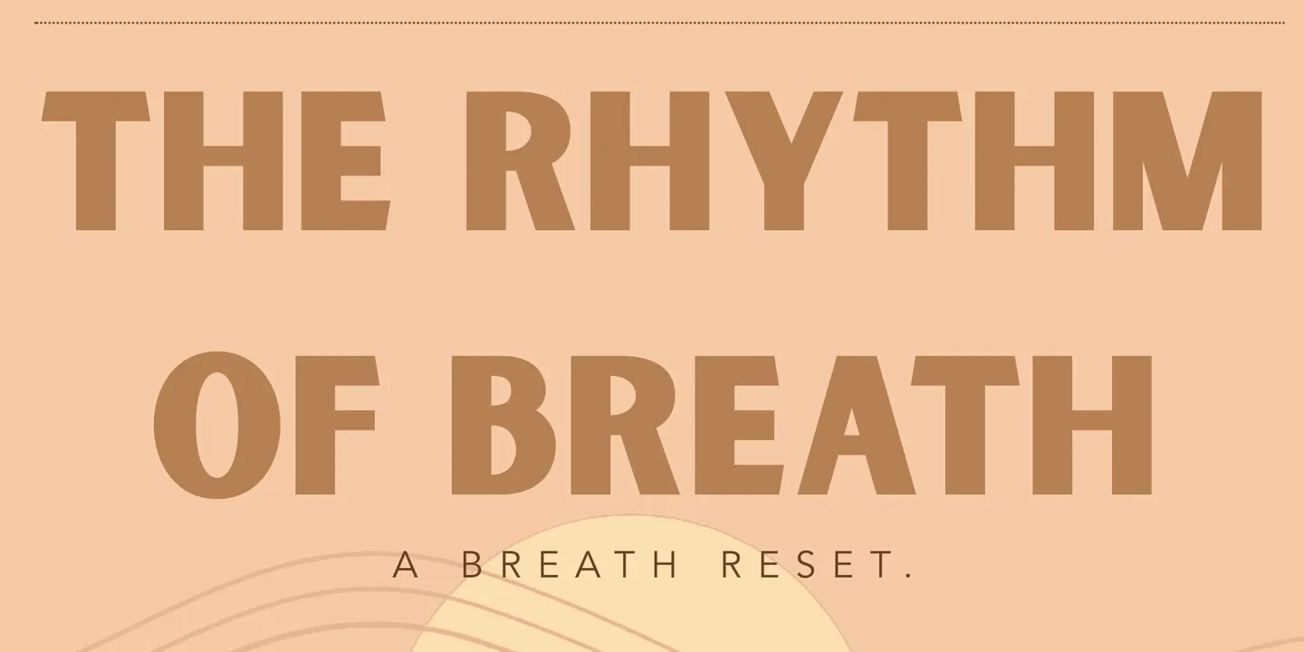 The Rhythm Of Breath - A breathing experience