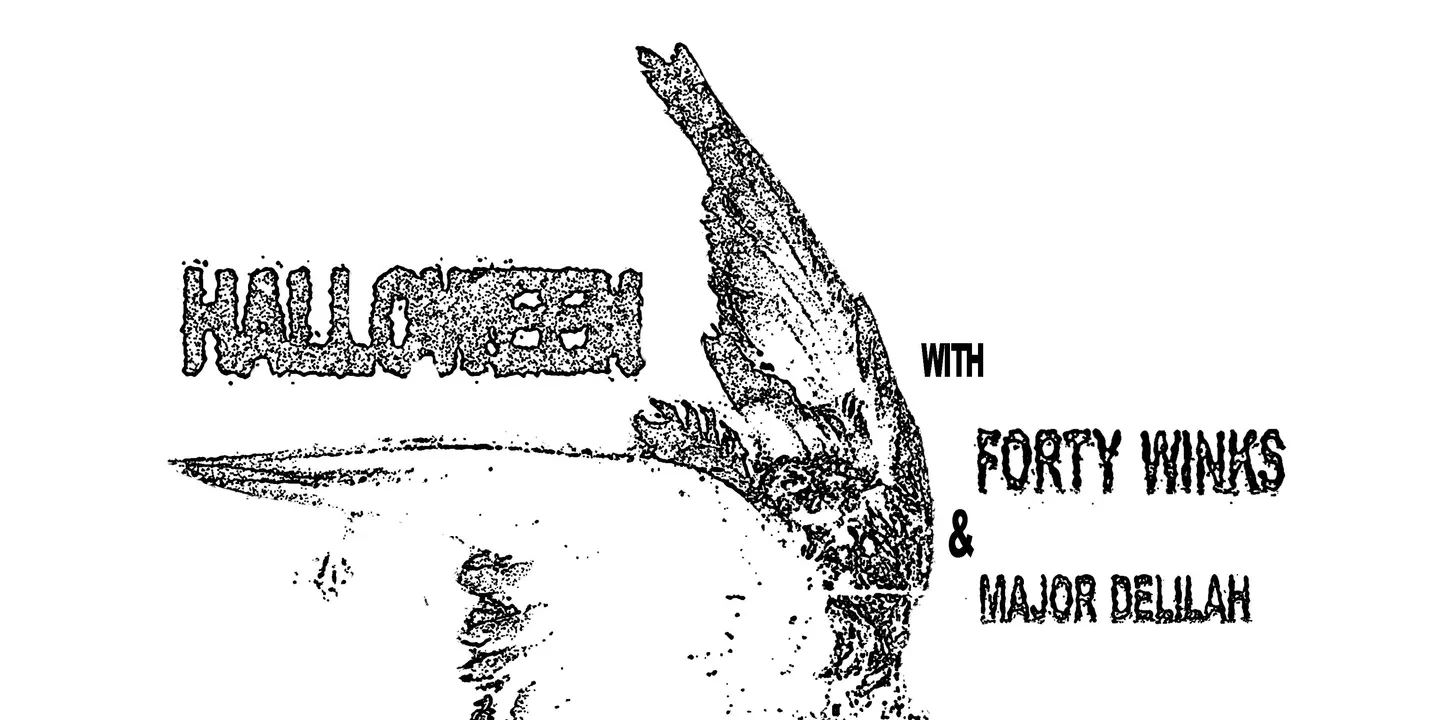 Halloween / Forty Winks / Major Delilah