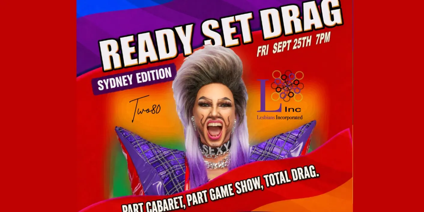 Ready Set Drag Sydney 25th