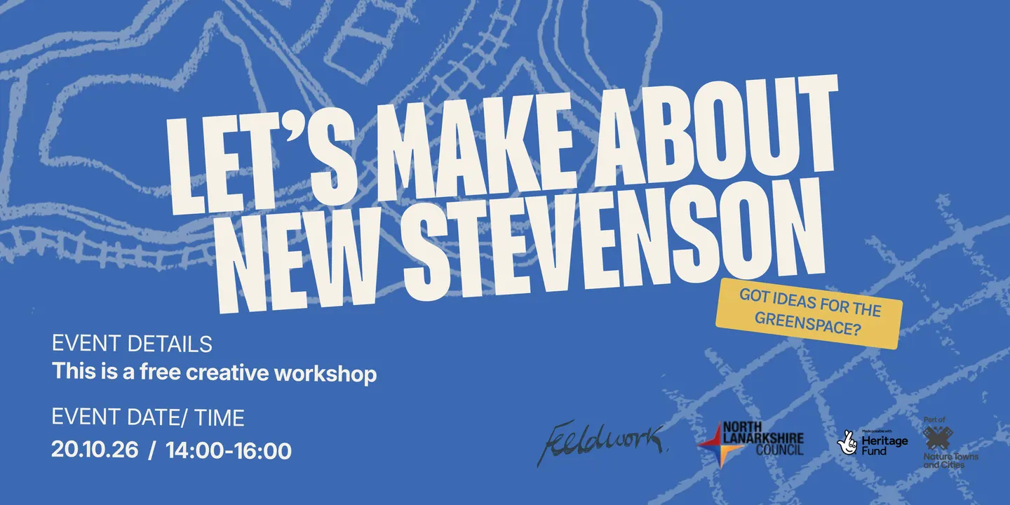 Nearer to Nature Workshop: Bellshill, New Stevenson