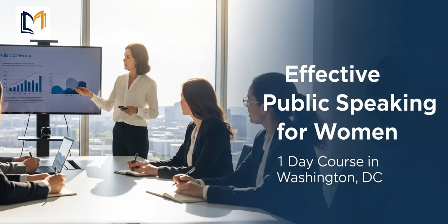 Effective Public Speaking for Women – 1 Day Course in Washington, DC
