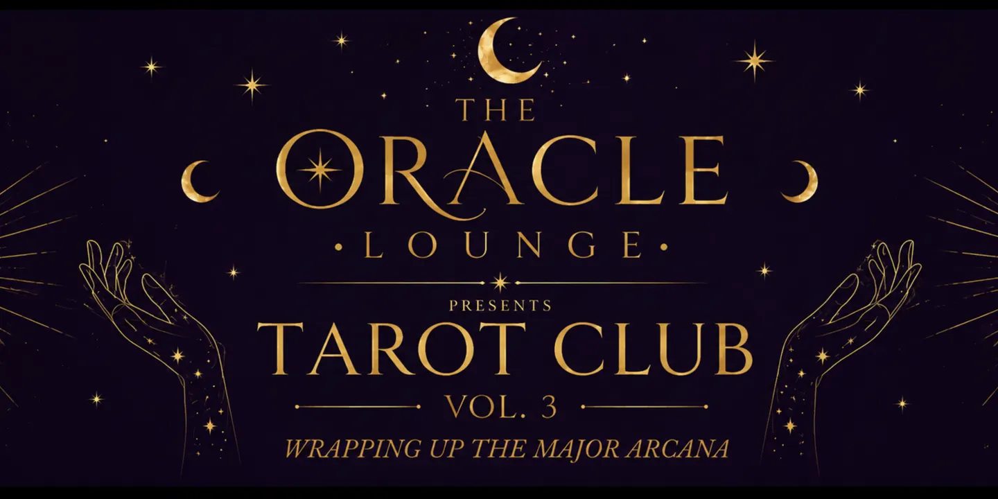 The Oracle Lounge Presents: Tarot Club Vol. 3
