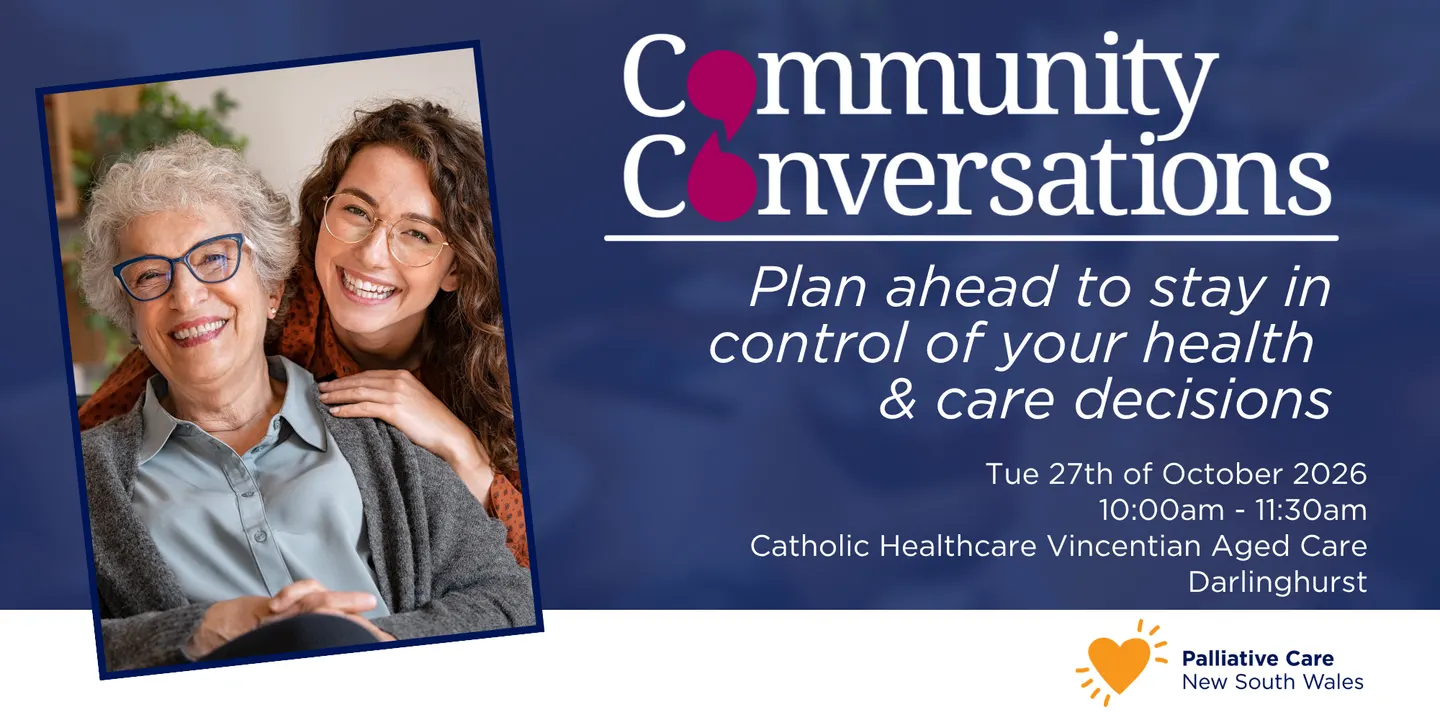 Community Conversations Darlinghurst- Palliative Care NSW x Catholic Healthcare