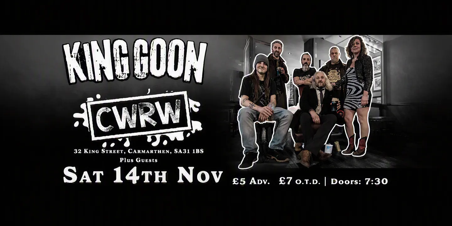 King Goon and Friends at CWRW