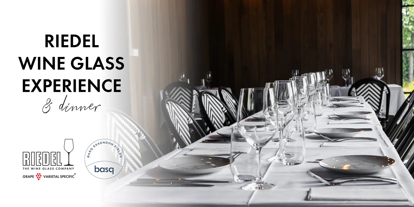 RIEDEL Wine Glass Experience & Dinner at BASQ in Melbourne