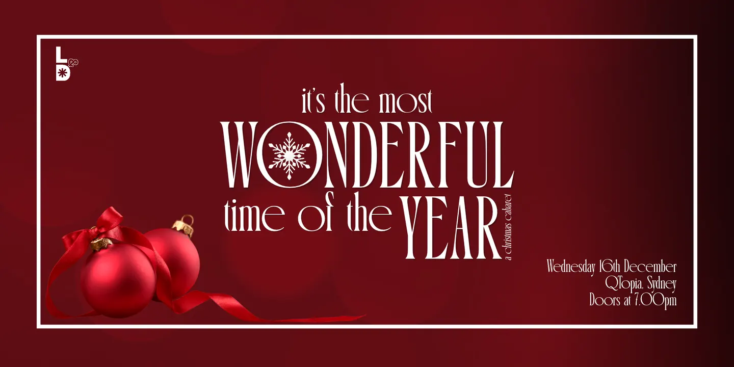 It's The Most Wonderful Time Of the Year (A Christmas Cabaret)