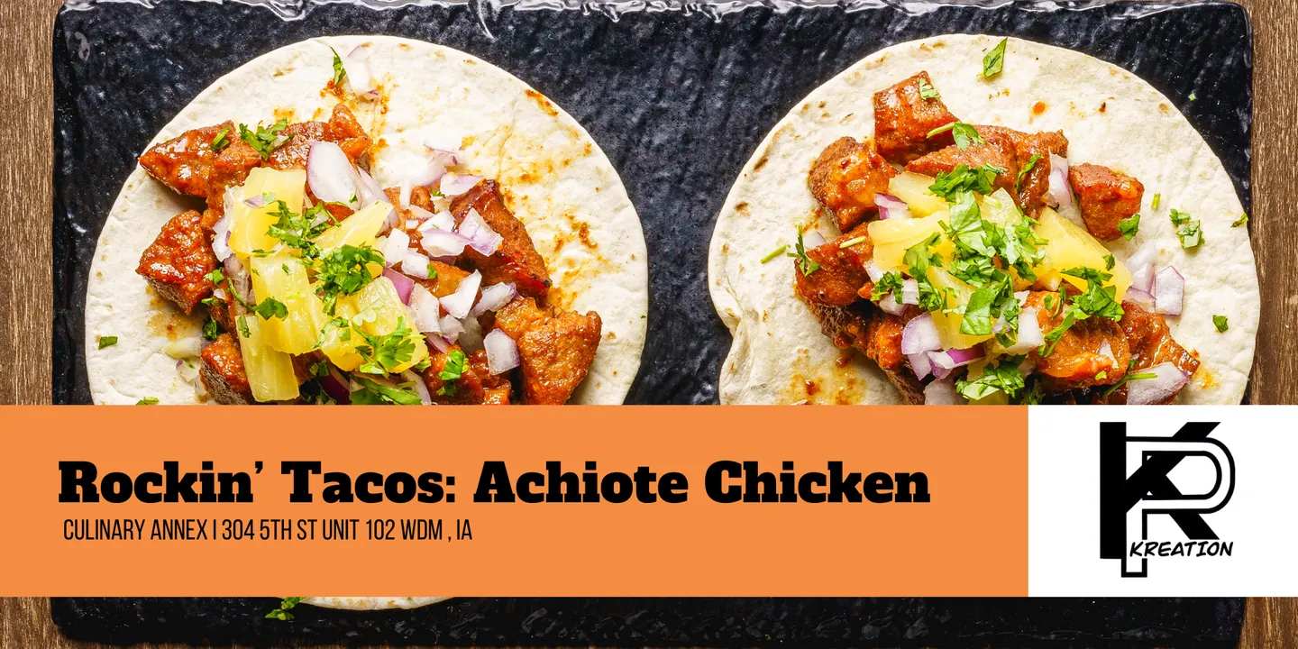 Rockin' Tacos: Achiote Chicken