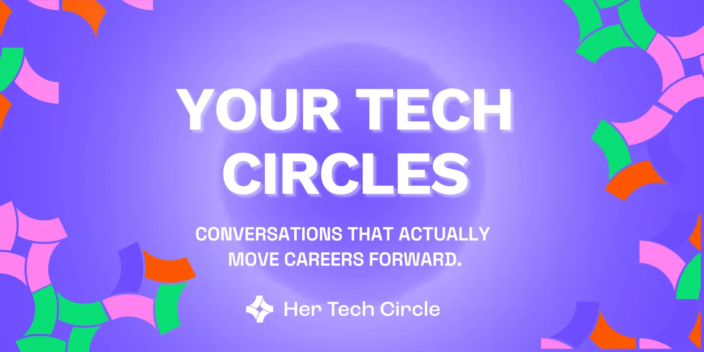 Your Tech Circles - Conversations that Actually Move Careers Forward
