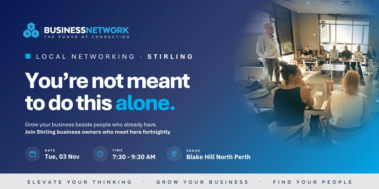 D32 Business Networking Perth- Stirling (Balcatta) - Tue 03 Nov