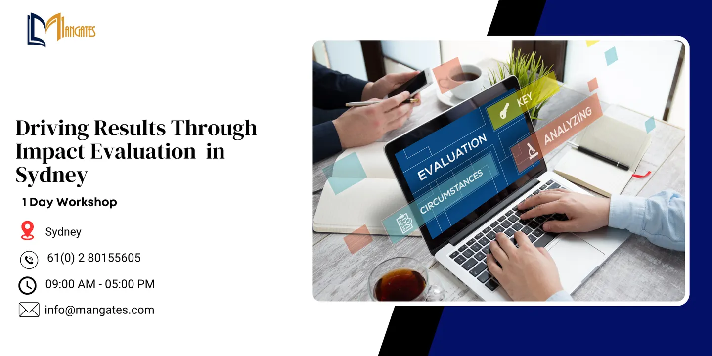 Driving Results Through Impact Evaluation – 1 Day Training in Sydney
