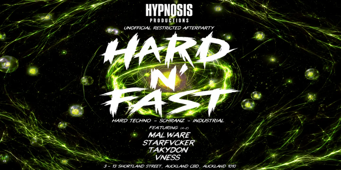 Hypnosis Productions present. HARD N' FAST a Hard Techno Event
