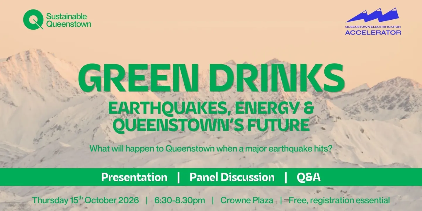 Green Drinks: Earthquakes, Energy & Queenstown's Future