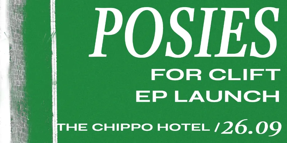 'POSIES' - For Clift EP Launch
