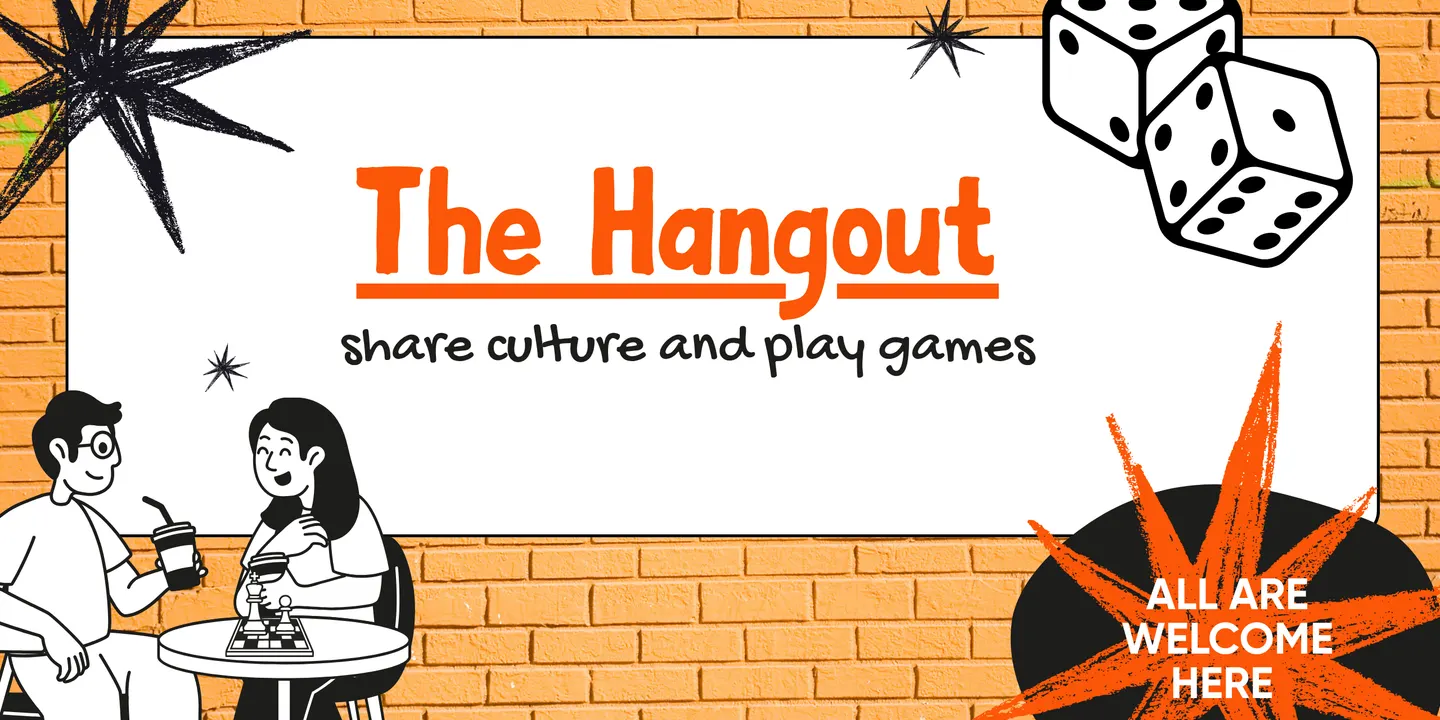 'The Hangout' Social Group - Games Edition!