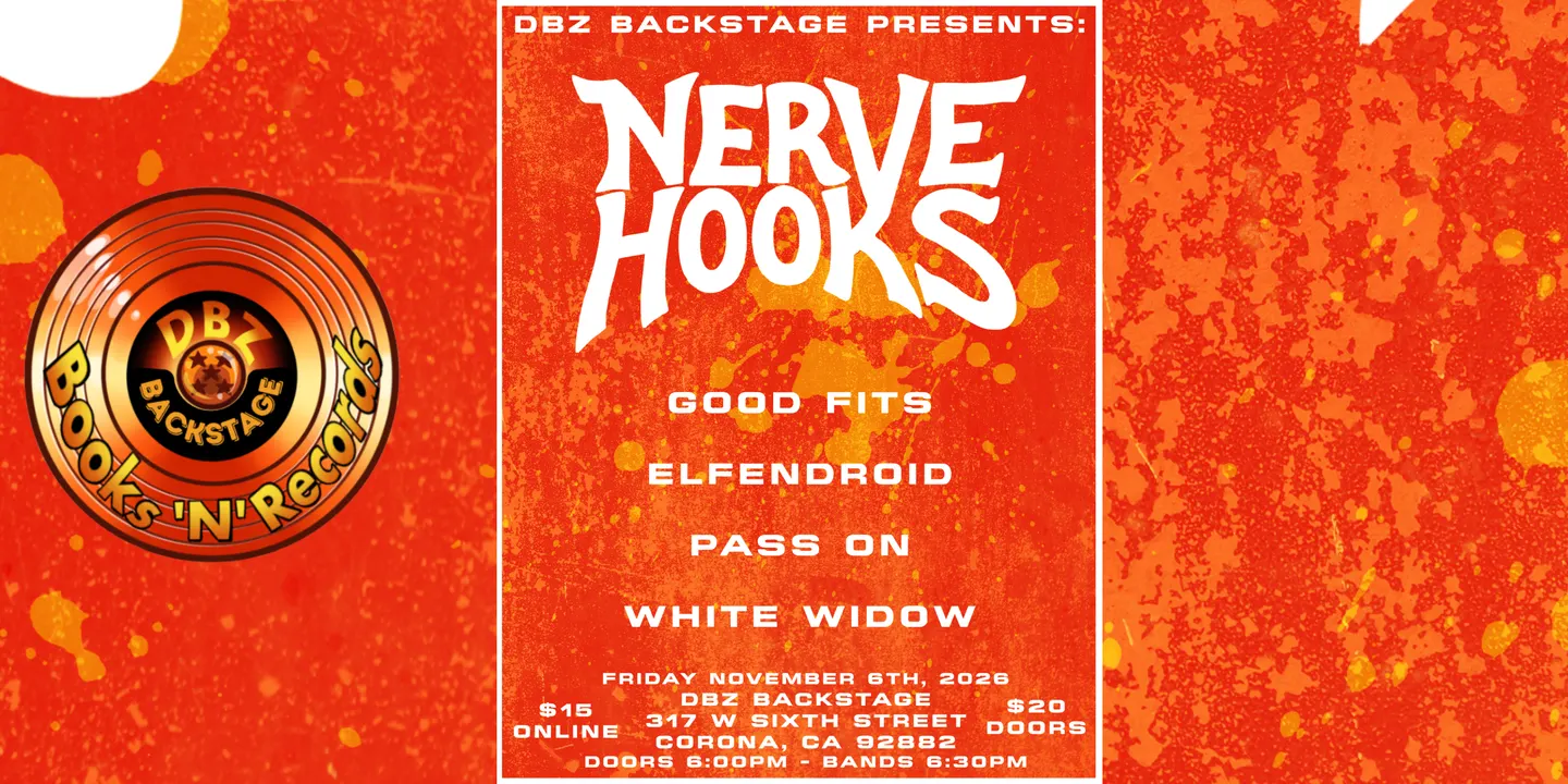 DBZ Backstage Presents: Nerve Hooks, Good Fits, Elfendroid, Pass on & White Window