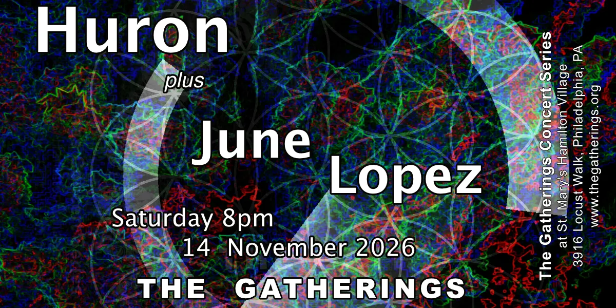 Huron + June Lopez at The Gatherings