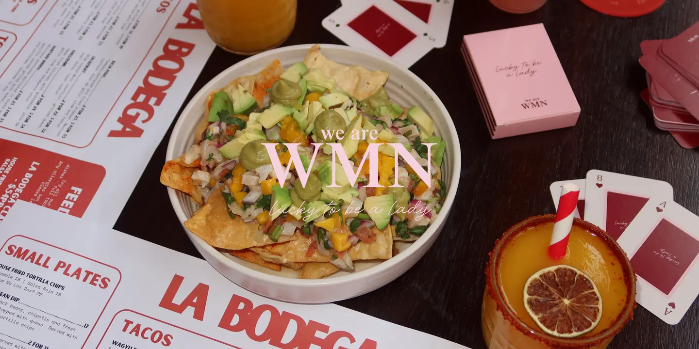 We Are WMN x La Bodega!!!!