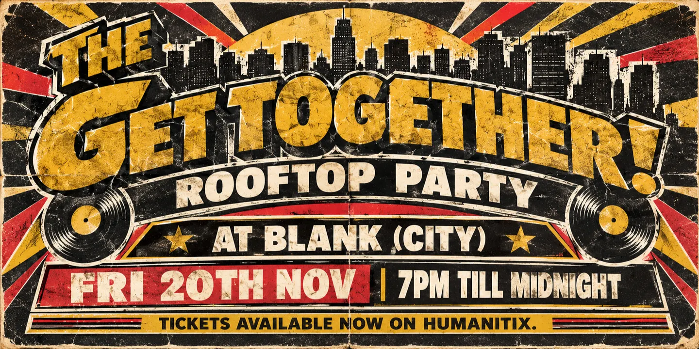 The GET TOGETHER (Block Party)