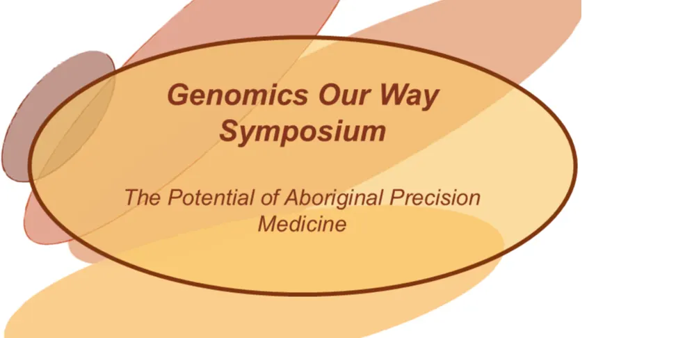 Genomics our way: The potential of Aboriginal precision medicine