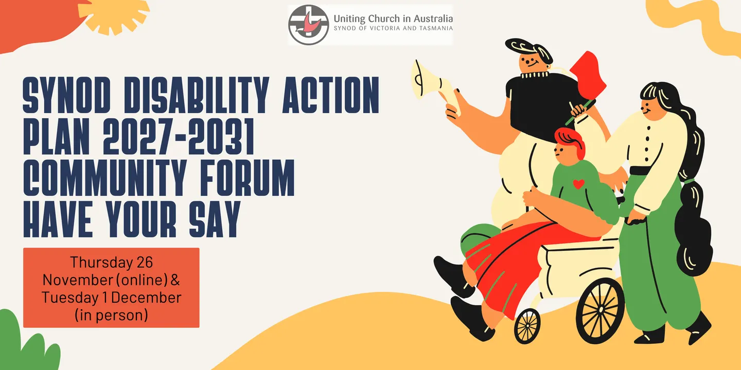 Synod Disability Action Plan 2027–2031 Community Forum – Have Your Say