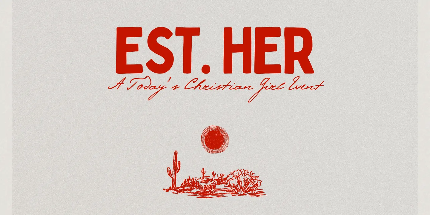 Establishing Her: A Today's Christian Girl Conference