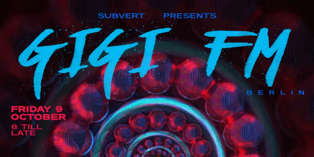 subvert presents GiGi FM (Berlin)