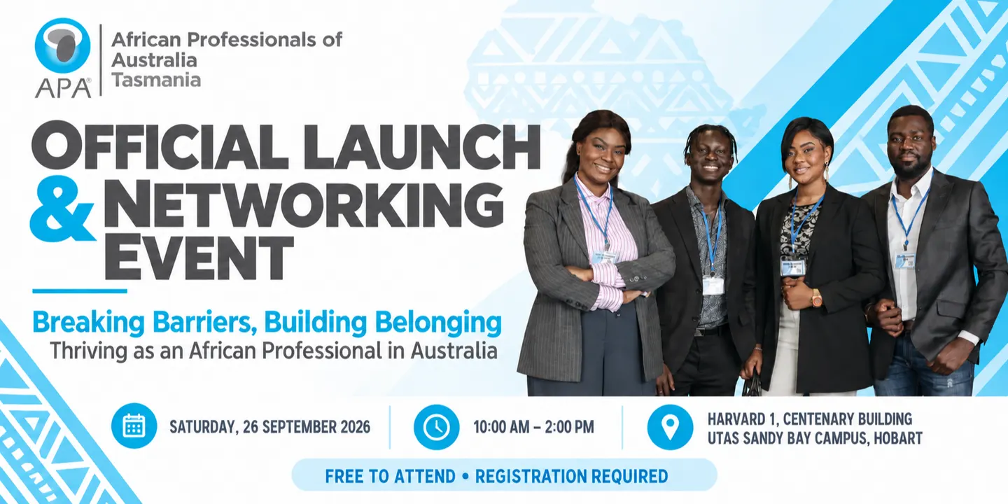 African Professionals of Australia - Tasmania Chapter Official Launch and Networking Event