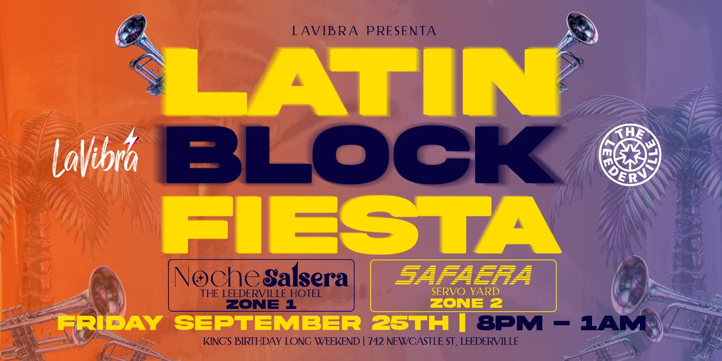 LATINO BLOCK FIESTA | FRIDAY - LONG WEEKEND