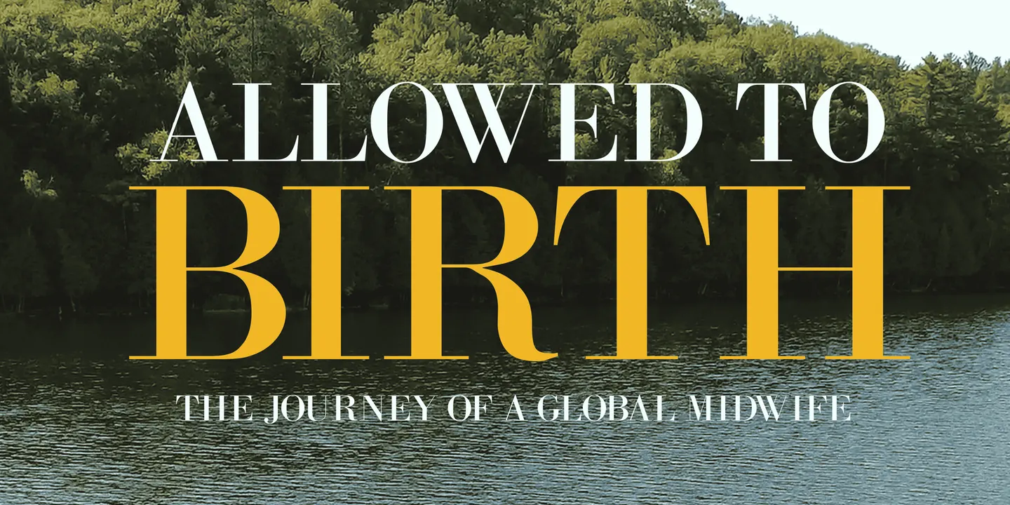 Townsville Screening - "Allowed to Birth: The Journey of a Global Midwife"