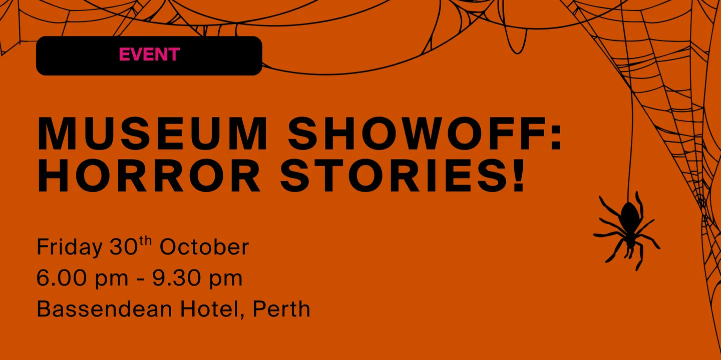 Museum Showoff: Horror Stories!