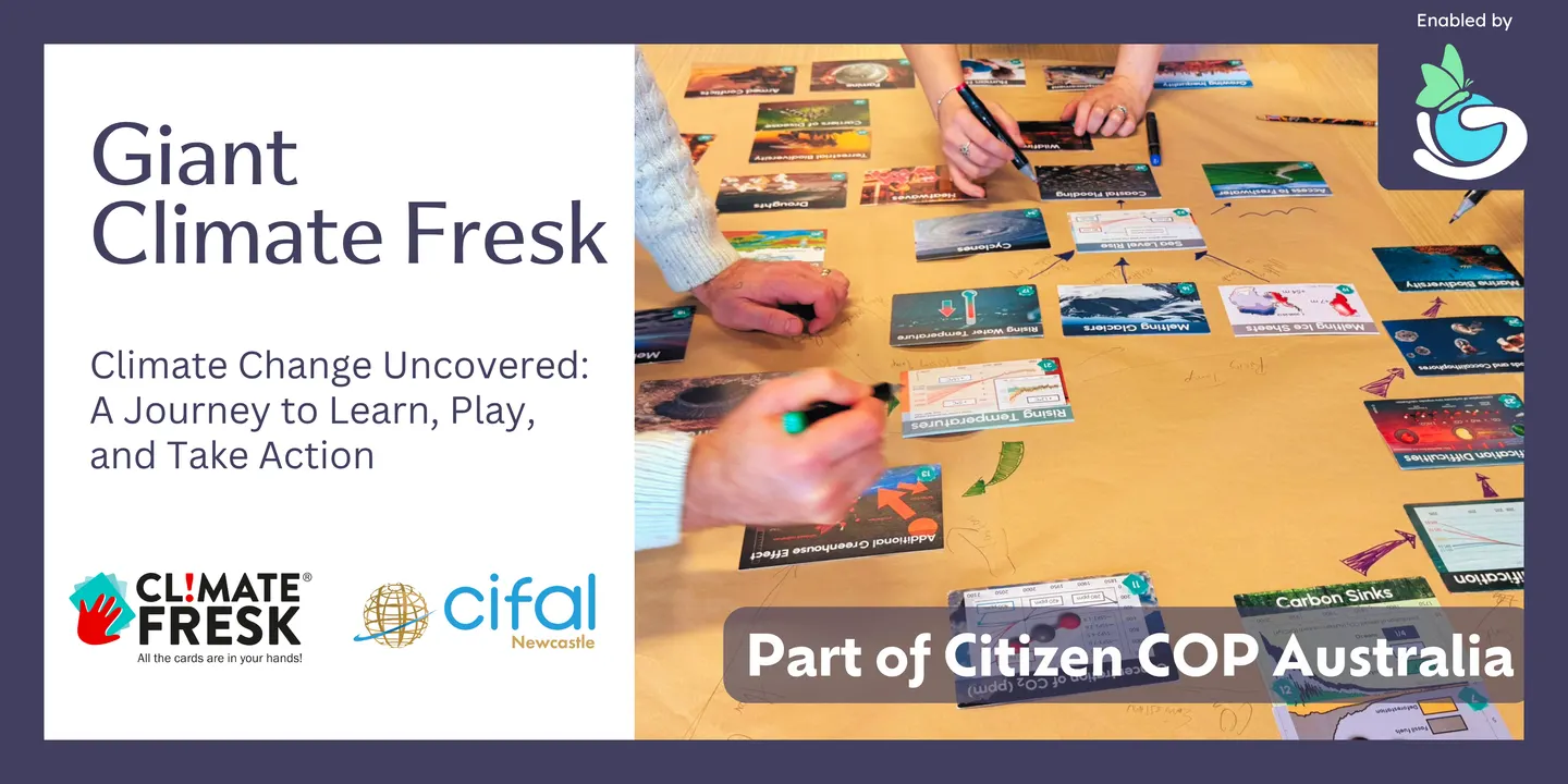 Giant Climate Fresk University of Newcastle - Citizen COP 2026