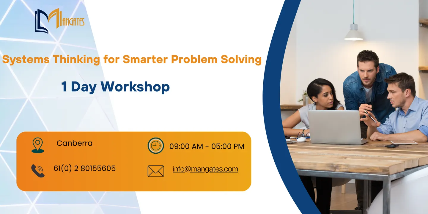 Systems Thinking for Smarter Problem Solving - 1 Day Course in Canberra