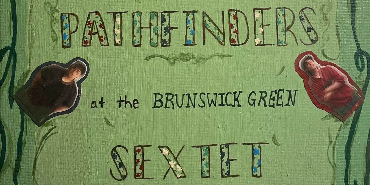 Pathfinders Sextet at The Brunswick Green