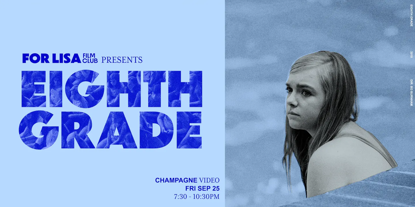 For Lisa Presents: EIGHTH GRADE