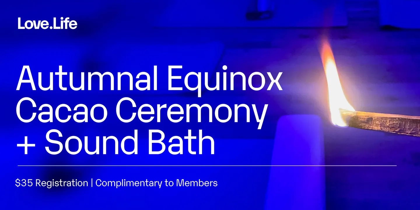 Autumnal Equinox Cacao Ceremony + Sound Bath