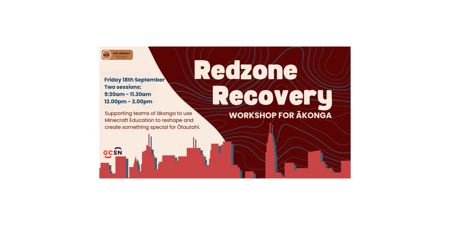 Redzone Recovery - Ōtautahi's new Green Belt. A Minecraft Education Build Challenge: September 2026