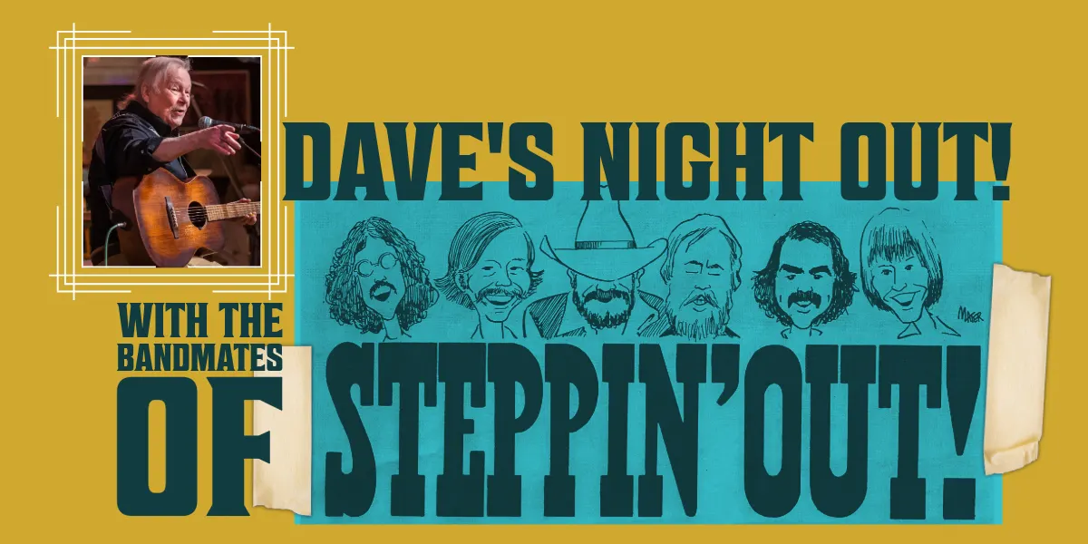 Dave’s Night Out – with the Bandmates of Steppin’ Out!