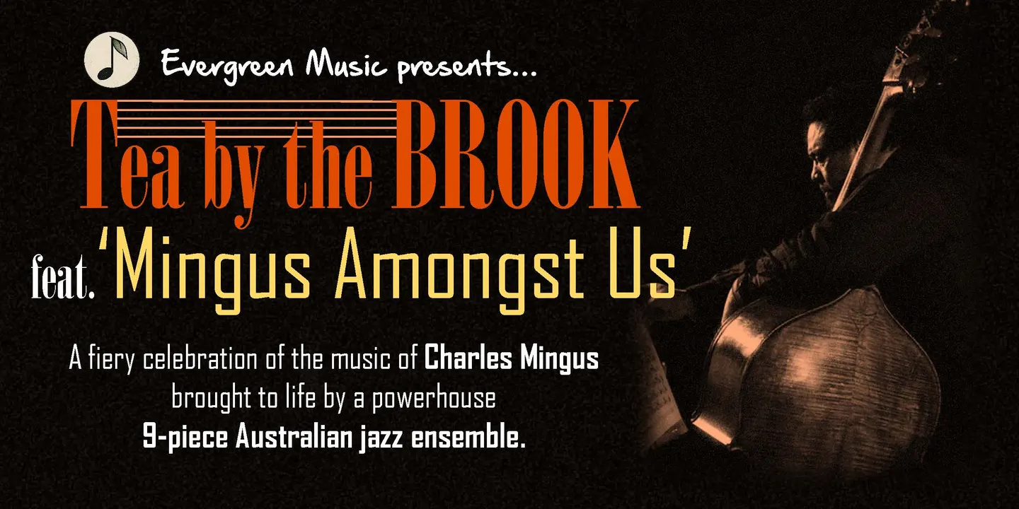 Tea By The Brook feat. MINGUS AMONGST US