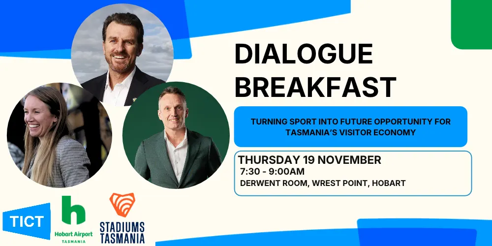 DIALOGUE Breakfast: Turning Sport into Future Opportunity for Tasmania's Visitor Economy