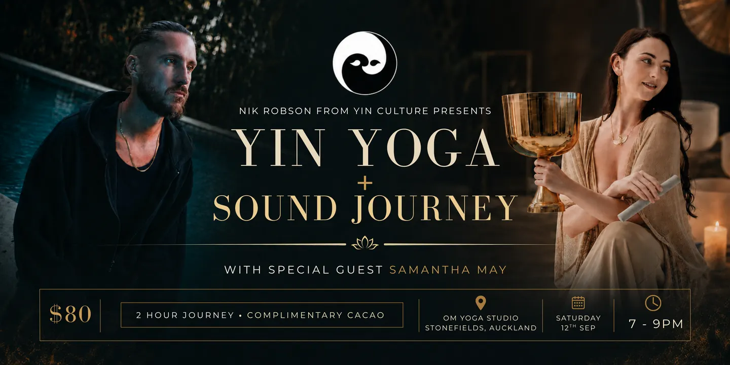 Yin Yoga + Sound Journey with Nik Robson & Samantha May