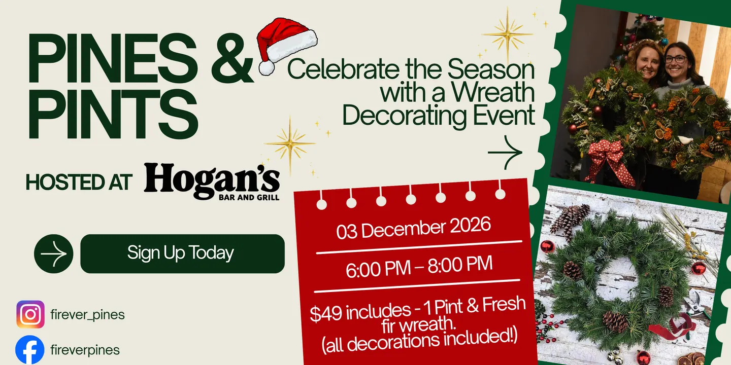 Pines & Pints - Wreath Decorating Event at Hogan's Bar & Grill