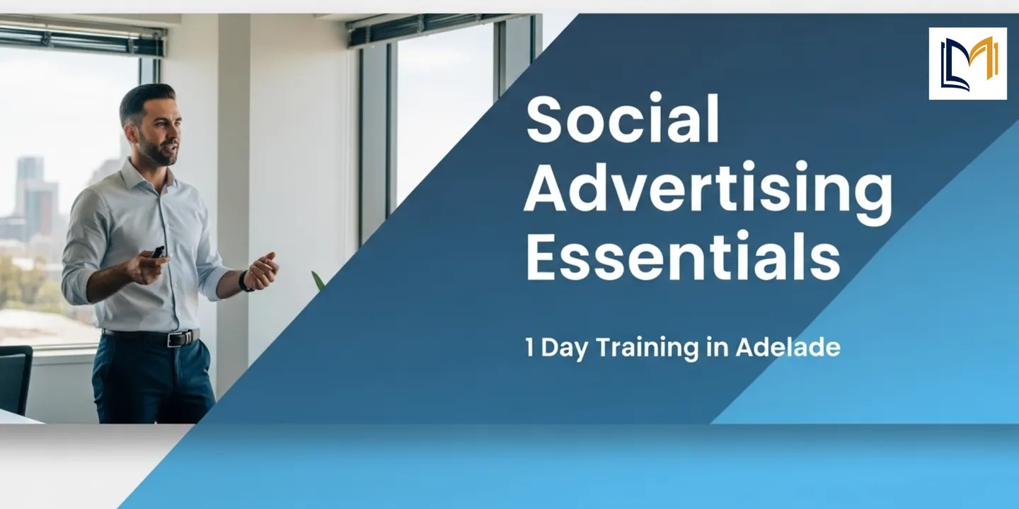Social Advertising Essentials: 1 Day Training in Adelaide