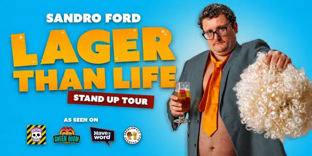 Sandro Ford: Lager Than Life
