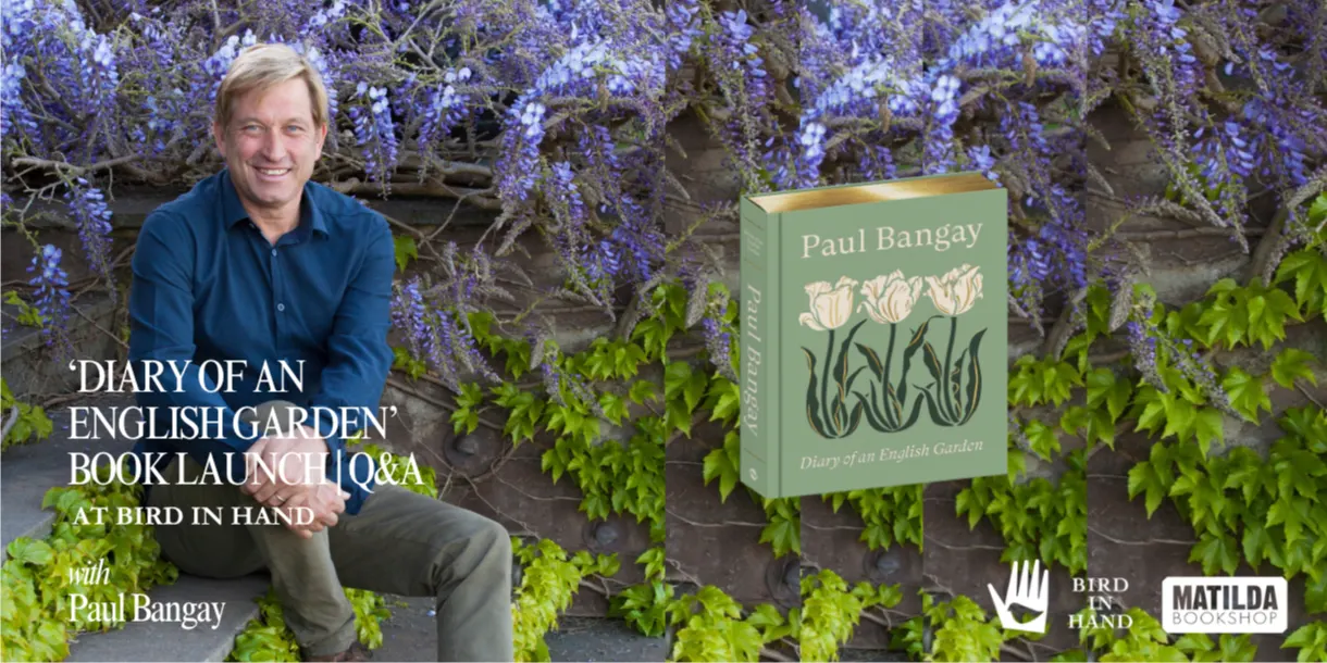 'Diary of an English Garden' | Book Launch and Q&A with Paul Bangay
