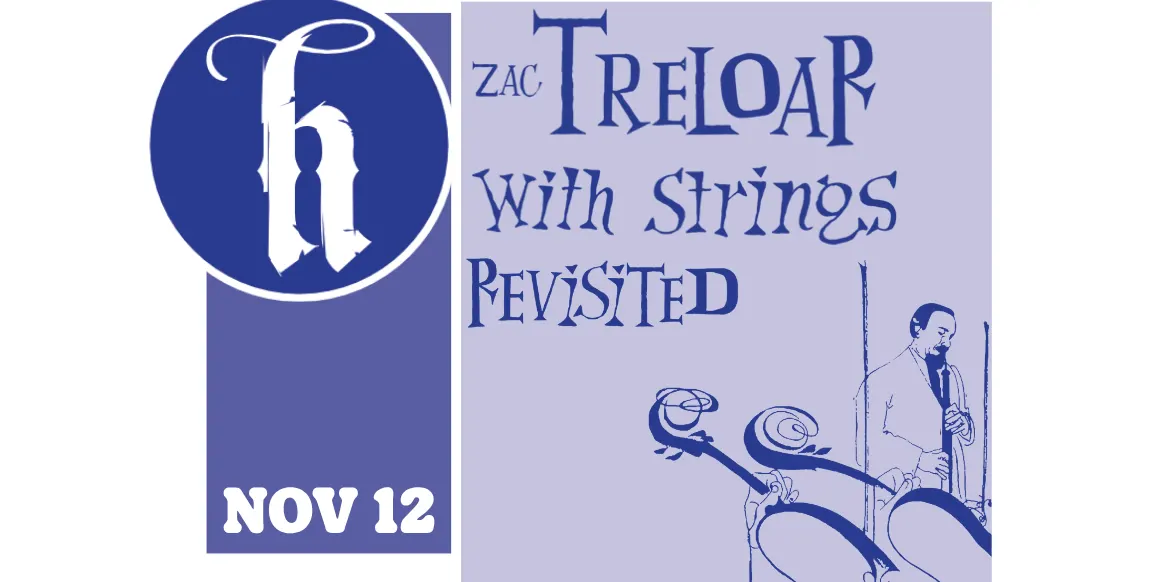 Zac Treloar with Strings, Charlie Parker's "Bird with Strings" Revisited