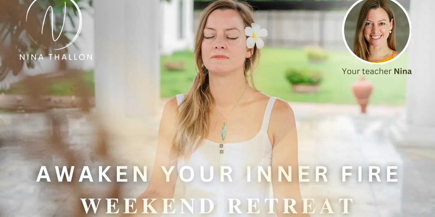 Awaken Your Inner Fire Retreat