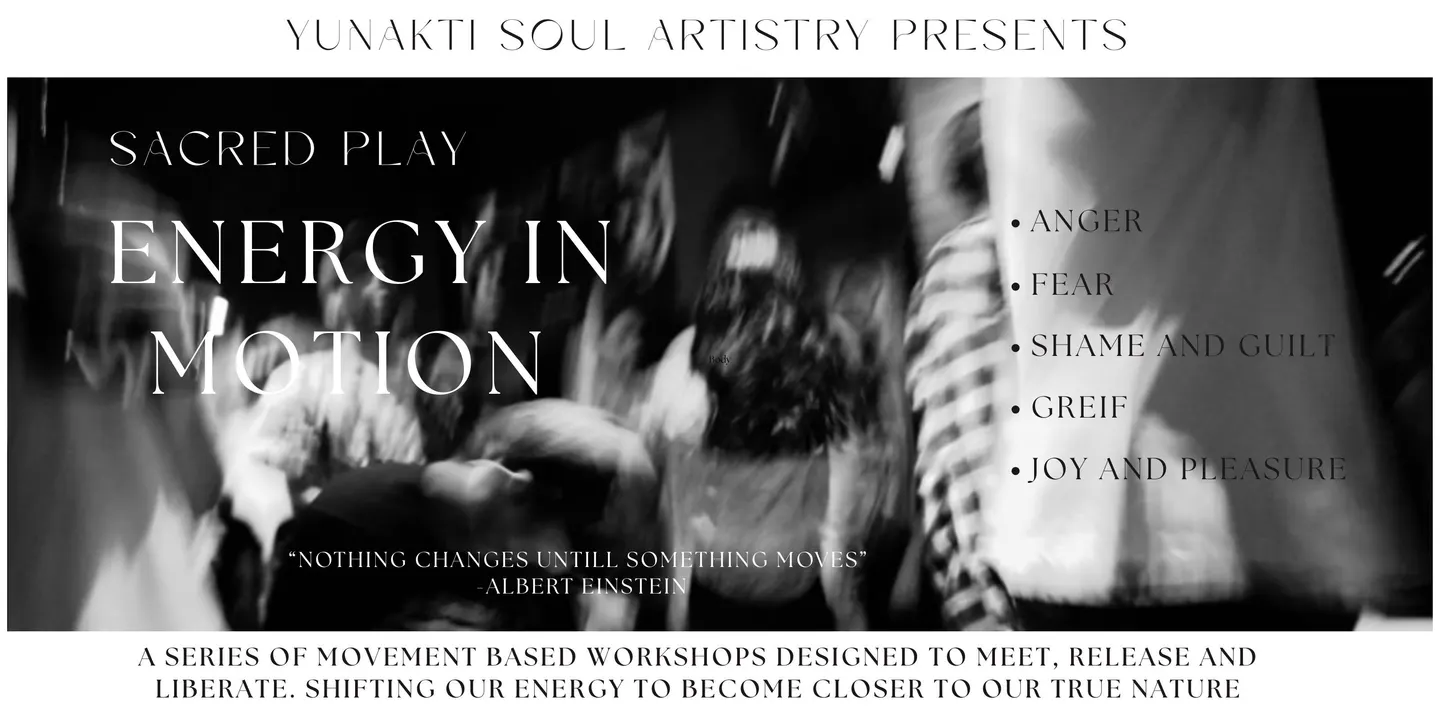 Sacred Play- Energy in Motion